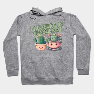 Gardening - Pleasure in succulent Hoodie